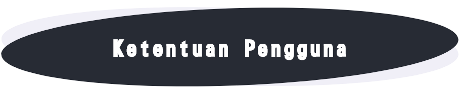 Ketentuan Pengguna